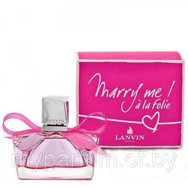 Женская парфюмированная вода Lanvin Marry Me a la Folie edp 75ml - фото 1 - id-p77283657