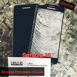 Замена стекла экрана Samsung Galaxy A5