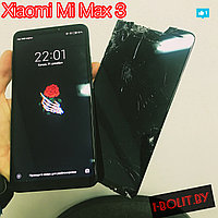 Замена стекла экрана Xiaomi Mi Max 3