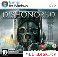 Dishonored Лицензия! (PC)