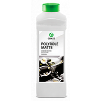 Полироль-очиститель пластика GRASS Polyrole Matte 1л