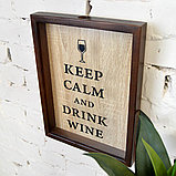 Копилка для винных пробок 30х40см тёмное дерево, "KEEP CALM and DRINK WINE", фото 2