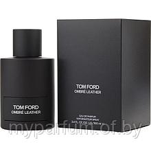 Унисекс парфюмированная вода Tom Ford Ombre Leather edp 100ml