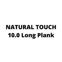 NATURAL TOUCH 10.0 Long Plank