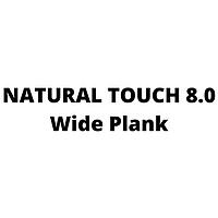 NATURAL TOUCH 8.0 Wide Plank 