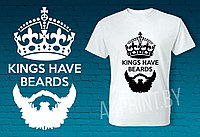 Мужские футболки "Kings have beards"