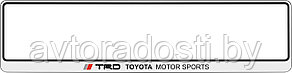 Рамка номерного знака  Toyota TRD TOYOTA MOTOR SPORTS