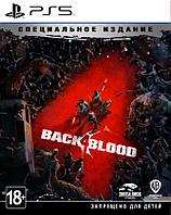 Back 4 Blood. Специальное Издание PS5 (Русские субтитры)