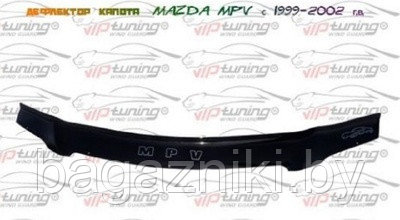 Дефлектор капота Vip tuning Mazda MPV 1999-2002 - фото 1 - id-p159398143