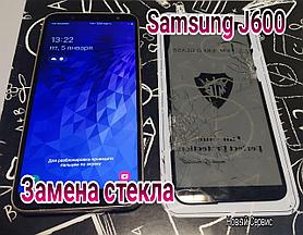 Ремонт Samsung Galaxy J6 замена стекла, модуля