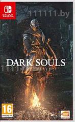 Dark Souls Remastered Nintendo Switch \\ Дарк Соулс Ремастеред Нинтендо Свитч