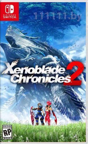 Xenoblade Chronicles 2 Nintendo Switch \\ Ксеноблейд Хрониклс 2 Нинтендо Свитч - фото 1 - id-p172685392