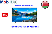 Телевизор TCL 50P615 LED