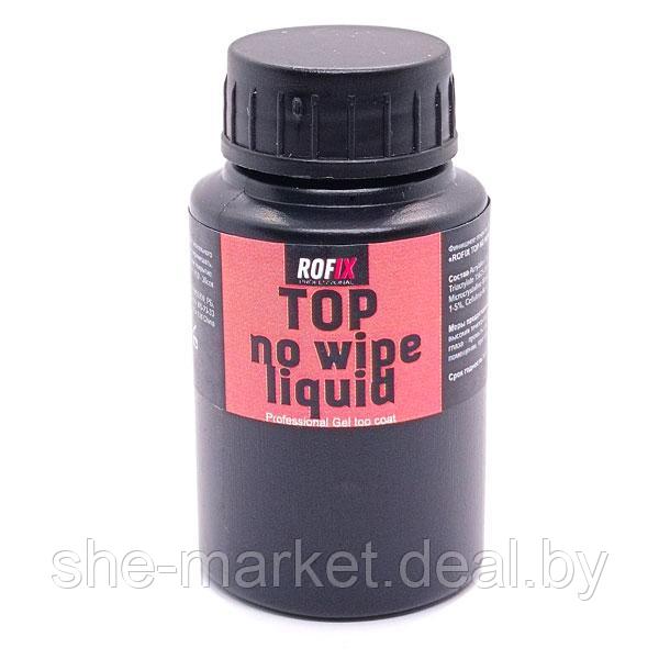 Топ для гелей и гель-лаков (жидкий) Top No Wipe Liquid, 30мл (Rofix) - фото 1 - id-p173996111