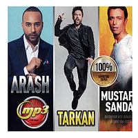 Arash + Tarkan + Mustafa Sandal (вкл. все альбомы и синглы 2021) (mp3)
