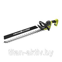 ONE + / Кусторез RYOBI HP RY18HTX60A-0 (без батареи)