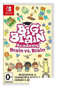 Игры для приставок Nintendo Switch Big Brain Academy: Brain vs. Brain