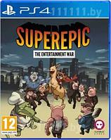 SuperEpic The Entertainment War PS4 \\ СуперЭпик Зе Интертеймэнт Вар ПС4