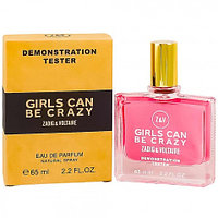 Женская парфюмерная вода Zadig & Voltaire Girls Can Be Crazy edp 65ml (TESTER)