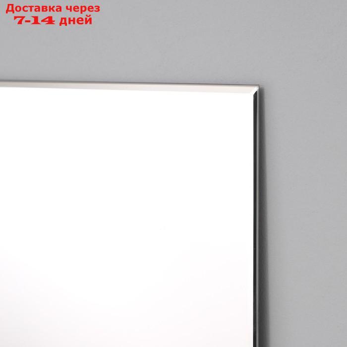 Зеркало с фацетом 5 мм, 90 х 160 см, Evoform - фото 2 - id-p185681356