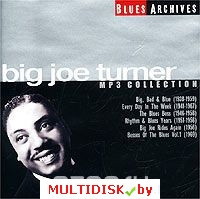 Big Joe Turner. Blues Archives. MP3 Collection (mp3) - фото 1 - id-p22942501