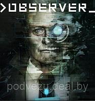 Observer Репак (DVD) PC