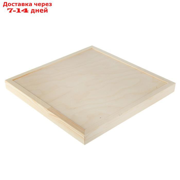 Планшет деревянный, с врезанной фанерой, 40 х 40 х 3,5 см, глубина 0.5 см, сосна - фото 2 - id-p195655677