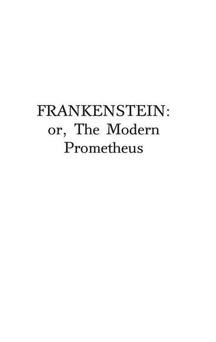 Франкенштейн, или Современный Прометей (адаптированная версия) - фото 4 - id-p197177355
