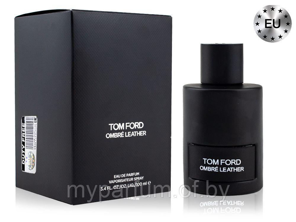 Унисекс парфюмированная вода Tom Ford Ombre Leather edp 100ml (PREMIUM) - фото 1 - id-p188167323