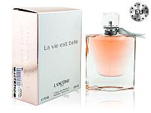 Женская парфюмированная вода Lancome La Vie Est Belle edp 75ml (PREMIUM)