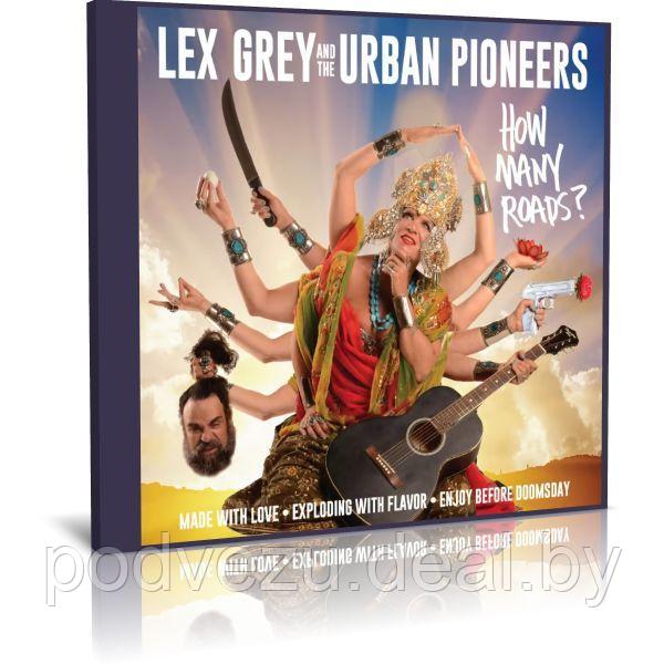 Lex Grey And The Urban Pioneers - How Many Roads? (2023) (Audio CD) - фото 1 - id-p200077072
