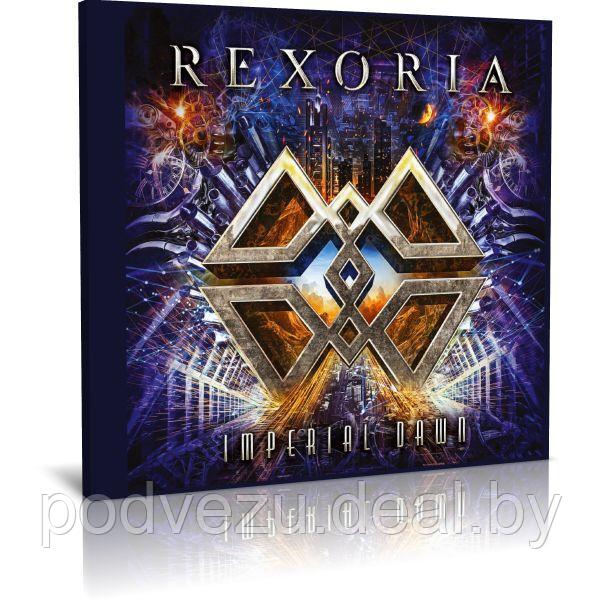 Rexoria - Imperial Dawn (2023) (Audio CD) - фото 1 - id-p200077055
