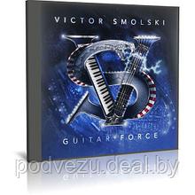 Victor Smolski (Виктор Смольский) - Guitar Force (2023) (Audio CD)