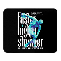 Коврик для мыши "Faster higher stronger", 235x196x3 мм