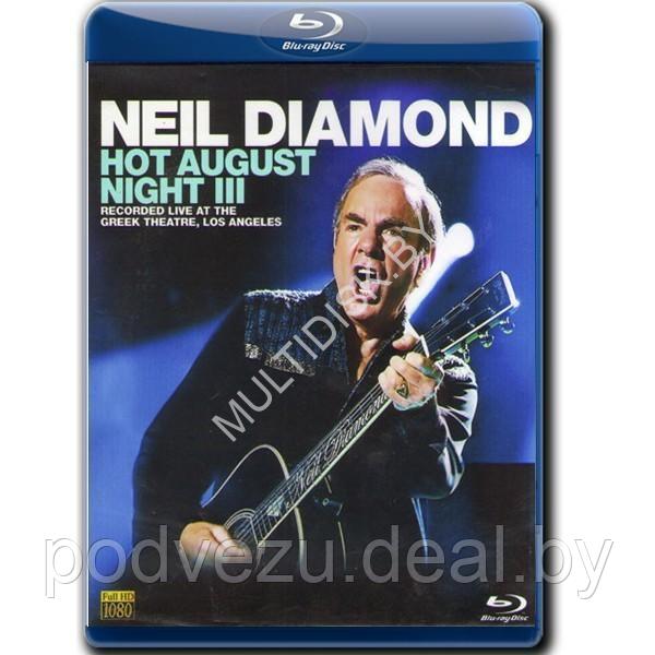 Neil Diamond - Hot August Night III [2018] (Blu-ray)