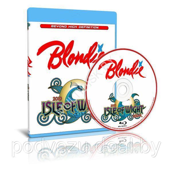 Blondie - Live at Isle Of Wight Festival (2010) (Blu-ray) - фото 1 - id-p193426798