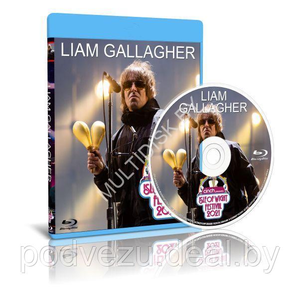 Liam Gallagher - Live at Isle Of Wight Festival (2021) (Blu-ray) - фото 1 - id-p193903969