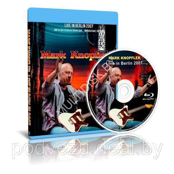 Mark Knopfler - Live In Berlin (2007) (Blu-ray) - фото 1 - id-p193903962