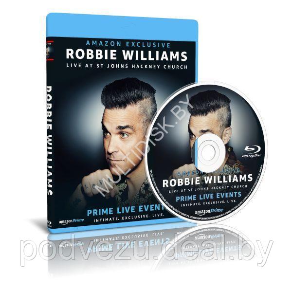 Robbie Williams - Live in St. John's Hackney Church (2017) (Blu-ray) - фото 1 - id-p194148905