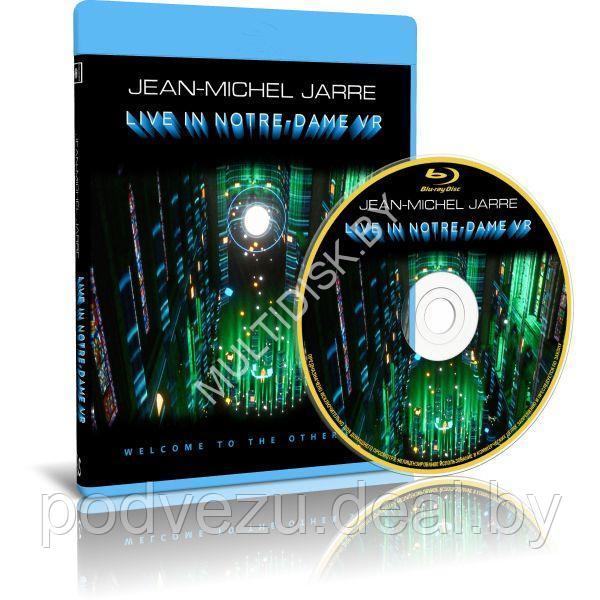 Jean Michel Jarre - Live In Notre Dame VR - Welcome To The Other Side (2021) (Blu-ray) - фото 1 - id-p201798159