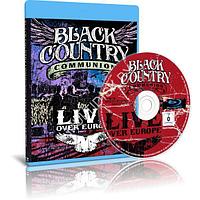 Black Country Communion - Live Over Europe (2011) (Blu-ray)