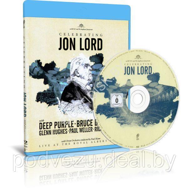 Celebrating Jon Lord - Live at The Royal Albert Hall (2014) (Blu-ray) - фото 1 - id-p201798272