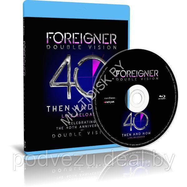 Foreigner - Double Vision 40 Then And Now Live. Reloaded (2019) (Blu-ray)