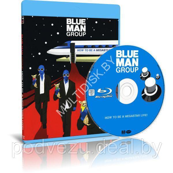 Blue Man Group - How to Be a Megastar Live! (2008) (Blu-ray) - фото 1 - id-p201798286
