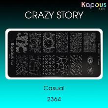 2364 Casual, пластина для стемпинга «Crazy story» Kapous