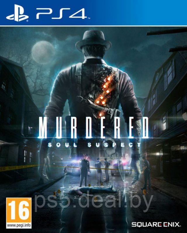 Sony Murdered: Soul Suspect (Русская версия) PS4 - фото 1 - id-p203861509