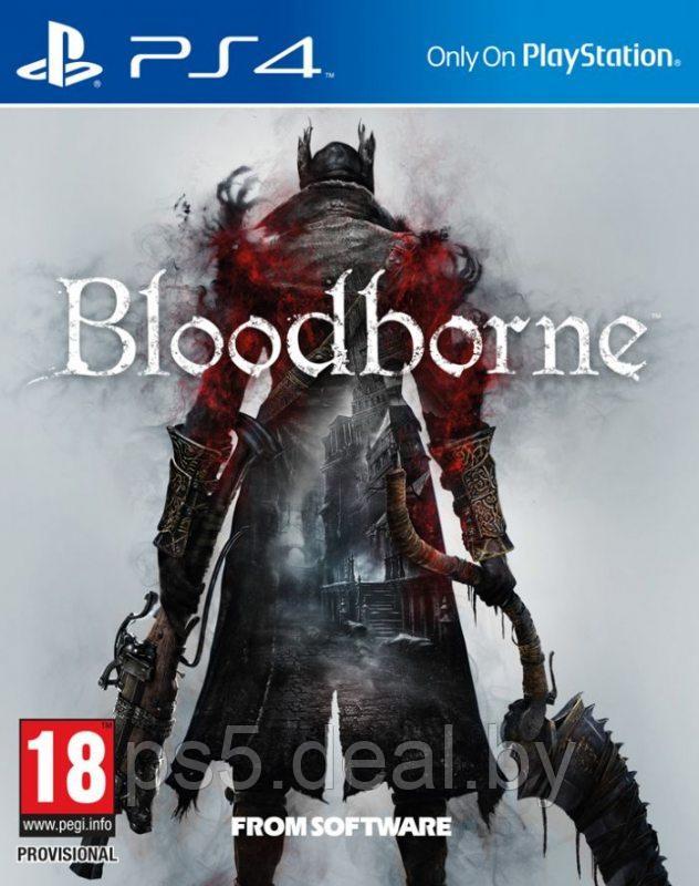 Sony Bloodborne: Порождение крови. (Русская версия) PS4 - фото 1 - id-p203862579