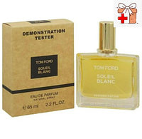 Тестер Арабский Tom Ford Soleil Blanc / EDP 65 ml