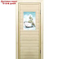 Дверь для бани со стеклом (40*60), "Корабль", 190×70см, коробка из осины