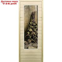 Дверь для бани со стеклом (43*129), "Веник в бане-2", 190×70см, коробка из осины